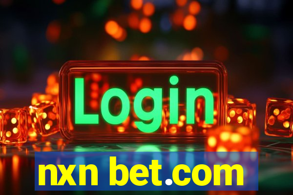 nxn bet.com